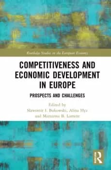 Competitiveness and Economic Development in EuropeProspects and Challenges