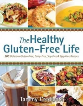 The Healthy Gluten-Free Life by Tammy Credicott Paperback