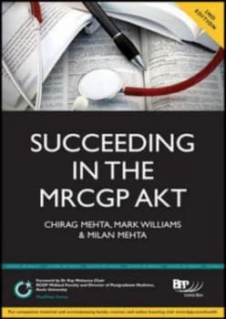 Succeeding in the Mrcgp Applied Knowledge Test akt by Chirag Mehta and Mark Williams and Milan Mehta and Bpp School of Health Paperback