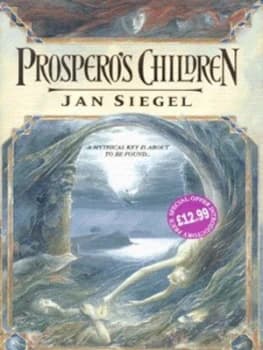 Prosperos Children by Jan Siegel Hardback