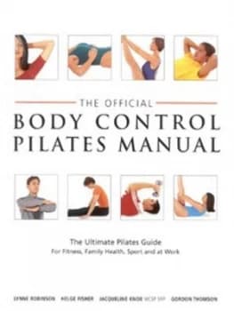 The Official Body Control Pilates Manual by Helge Fisher Hardback