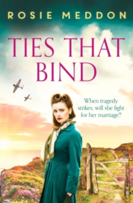 Ties That Bind : A compelling and heartbreaking WWII historical fiction Paperback / softback