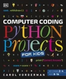 Computer Coding Python Projects for Kids : A Step-by-Step Visual Guide