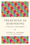 preaching as reminding stirring memory in an age of forgetfulness