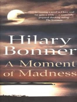 A Moment of Madness by Hilary Bonner Paperback