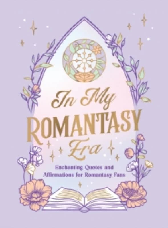 In My Romantasy Era : Enchanting Quotes and Bookish Affirmations for Romantasy Fans Hardback