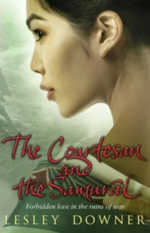 The Courtesan and the Samurai. Paperback. By Lesley Downer Books