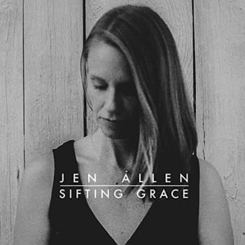 Jen Allen - Sifting Grace CD