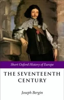 The Seventeenth Century : Europe 1598-1715