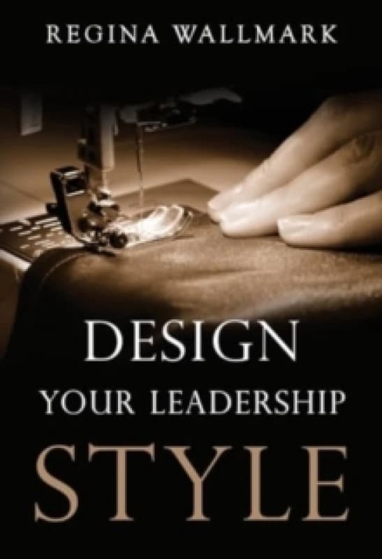 Design your Leadership Style Paperback / softback
