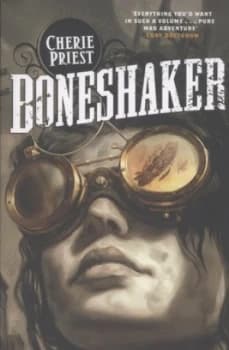 Boneshaker by Cherie Priest Paperback
