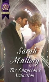 The Chaperons Seduction by Sarah Mallory Paperback