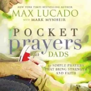 pocket prayers for dads 40 simple prayers that bring strength and faith