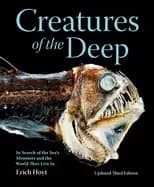 creatures of the deep in search of the seas monsters and the world they liv