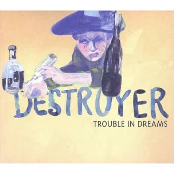Destroyer - Trouble In Dreams CD