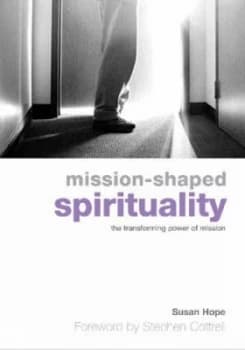 Mission-Shaped Spirituality by Susan Hope Paperback