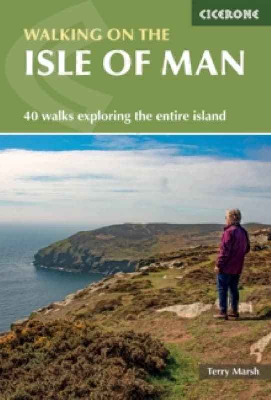 Walking on the Isle of Man : 40 walks exploring the entire island Paperback / softback