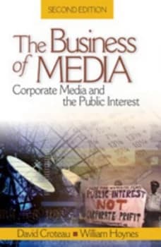 The Business of Media by David Croteau Paperback