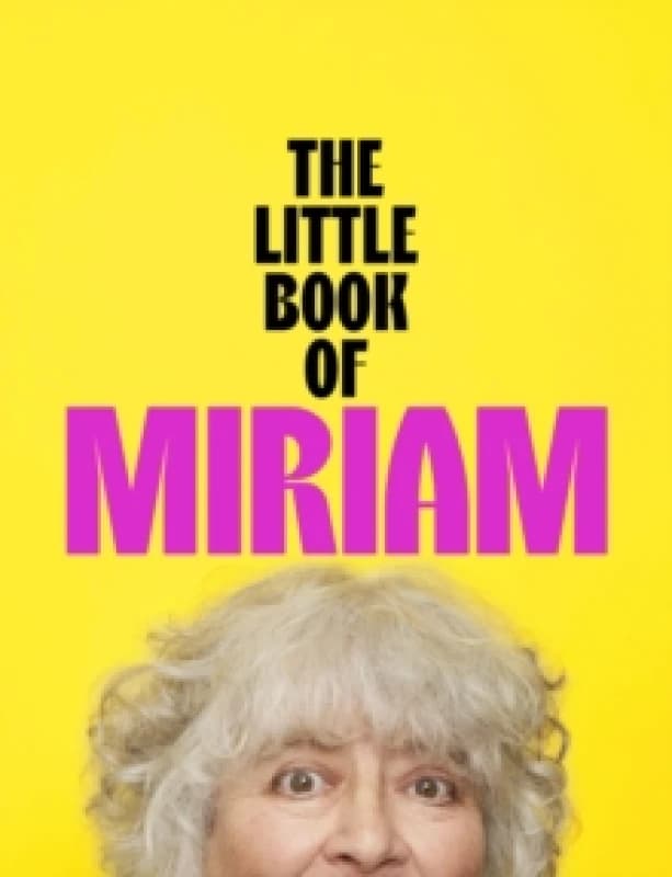 The Little Book of Miriam : THE NUMBER ONE BESTSELLER Hardback