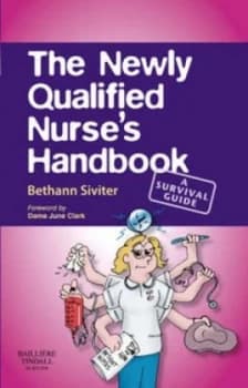 The Newly Qualified Nurses Handbook by Bethann Siviter Paperback
