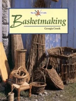 Basketmaking by Georgia Crook Hardback