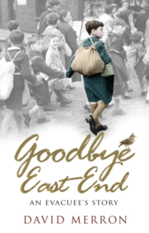 Goodbye East End. Paperback. By David Merron Books