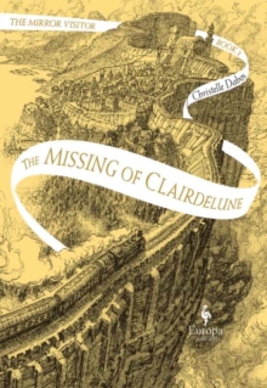 The Missing of Clairdelune : The Mirror Visitor Book 2 Paperback / softback