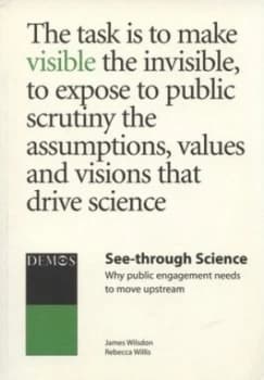 See-Through Science by James Wilsdon and Rebecca Willis Paperback