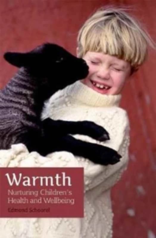 Warmth : Nurturing Children's Health and Wellbeing Paperback / softback