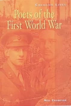 Poets of the First World War by Neil Champion Hardback