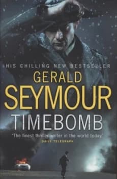 Timebomb by Gerald Seymour Hardback