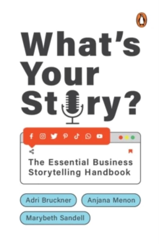What's Your Story?. Hardback. By Adri Bruckner, Anjana Menon, Marybeth Sandell Books