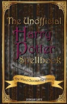 Unofficial Harry Potter Spellbook by Duncan Levy Paperback