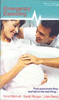 Emergency - Expecting by Carol Marinelli and Sarah Morgan and Lilian Darcy Paperback