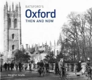 Oxford Then and Now by Vaughan Grylls Hardback
