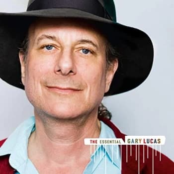 Gary Lucas - The Essential Gary Lucas CD