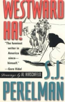Westward Ha or around the World in Eighty Clichs by S J Perelman Paperback