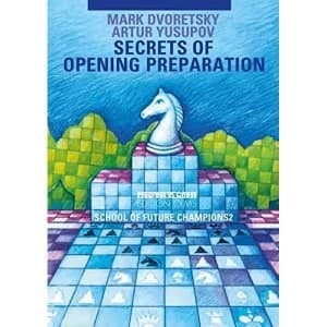 Secrets of Opening Preparation by Artur Yusupov, Mark Dvoretsky (Paperback, 2007)