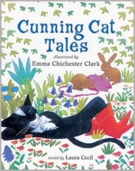 Cunning Cat Tales by Laura Cecil Hardback