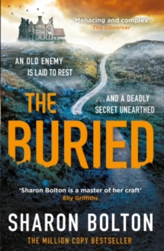 The Buried : A chilling, haunting crime thriller from Richard & Judy bestseller Sharon Bolton Paperback / softback