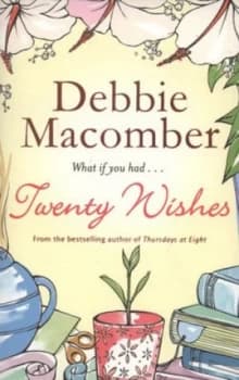 Twenty Wishes by Debbie Macomber Paperback