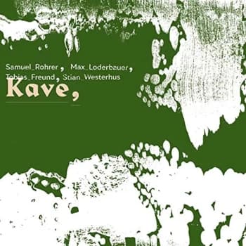 Samuel Rohrer/Max Loderbauer/Stian Westerhus/Tobias Freund - Kave Vinyl