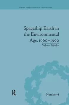 Spaceship Earth in the Environmental Age 19601990