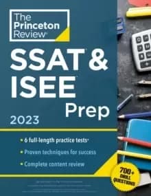 Princeton Review SSAT & ISEE Prep, 2023 : 6 Practice Tests + Review & Techniques + Drills