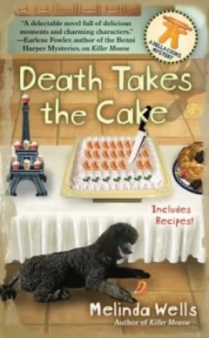 Death takes the cake by Melinda Wells