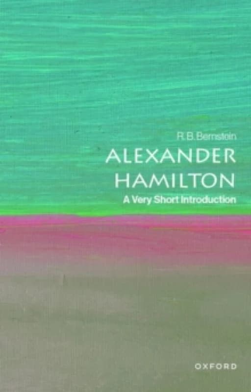 Alexander Hamilton. Paperback. By Richard B Bernstein Books