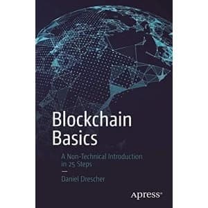 Blockchain Basics: A Non-Technical Introduction in 25 Steps by Daniel Drescher (Paperback, 2017)