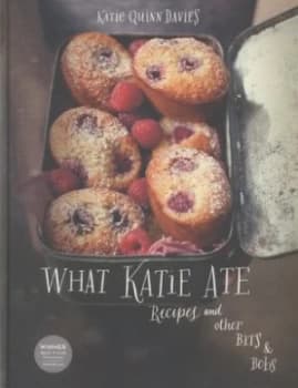 What Katie Ate by Katie Quinn Davies Hardback