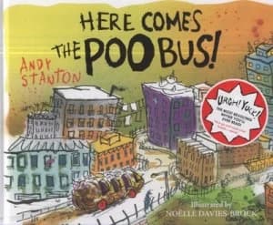 Here Comes the Poo Bus by Andy Stanton Hardback