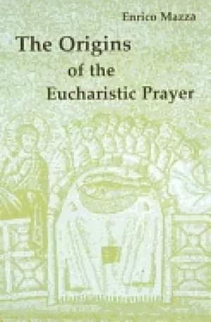 origins of the eucharistic prayer
